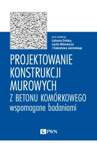 Projektowanie konstrukcji murowych z betonu komrkowego wspomagane badaniami