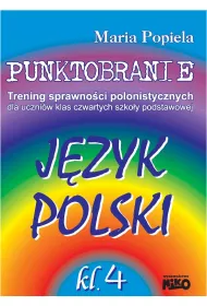 Punktobranie Trening sprawno�ci polonistycznych dla uczni�w klas czwartych szko�y podstawowej.