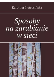 eBook Sposoby nazarabianie wsieci mobi epub