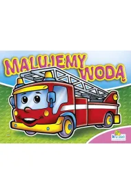 Kolorowanka. Malujemy wod� zestaw Dziewcz�co-ch�opi�cy - Stra� po�arna (A4, 8 str.) Malowanka wodna