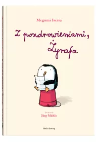 Z pozdrowieniami, �yrafa