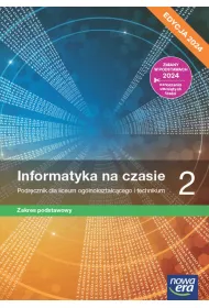 Informatyka na czasie 2. Podrcznik dla liceum i technikum. Zakres podstawowy