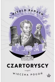 Czartoryscy, czyli wieczna pogo