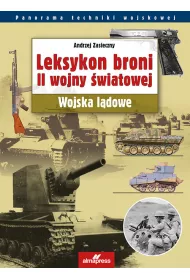 Leksykon broni II wojny wiatowej. Wojska ldowe