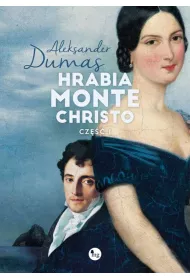 Hrabia Monte Christo. Tom 1