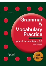 Grammar & Vocabulary Practice. Upper-Intermediate B2. Student's Book