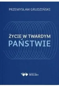 �ycie w twardym pa�stwie