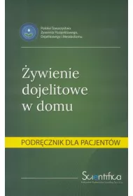 �ywienie dojelitowe w domu.Podr�cznik dla pacjenta