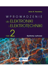 Wprowadzenie do elektrotechniki i elektroniki. Tom 2