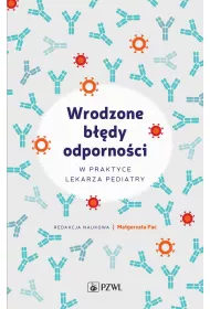 Wrodzone b��dy odporno�ci. W praktyce lekarza pediatry