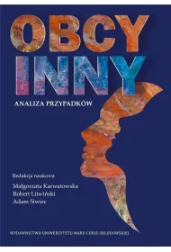 Obcy/Inny. Analiza przypadk�w