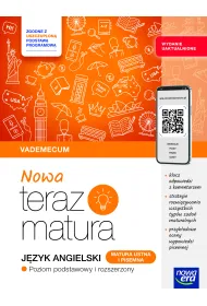 Nowa Teraz matura. J�zyk angielski. Vademecum. Poziom podstawowy i rozszerzony 2025/26