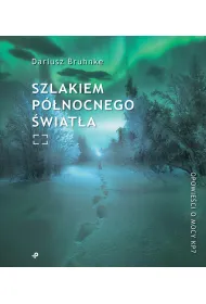 Szlakiem p�nocnego �wiat�a