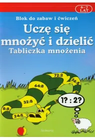 Ucz� si� mno�y� i dzieli�. Tabliczna mno�enia