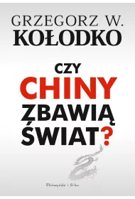 Czy Chiny zbawi� �wiat?