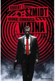 Wojna. Kroniki Jednoroca. Tom 2