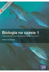 Biologia na czasie 1. Podr�cznik dla liceum og�lnokszta�c�cego i technikum. Zakres rozszerzony. Szko�y ponadgimnazjalne