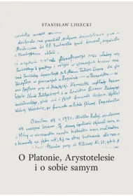 O Platonie, Arystotyelesie i o sobie samym
