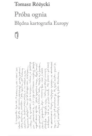 Pr�ba ognia. B��dna kartografia Europy