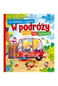 Do s�uchania i czytania. W podr�y. Piosenki, bajki, rymowanki