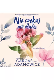 Audiobook Nie czekaj ju duej mp3