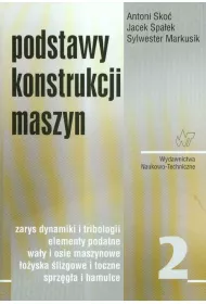 Podstawy konstrukcji maszyn. Tom 2
