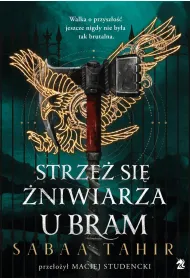 Strze� si� �niwiarza u bram