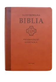 Ilustrowana Biblia pierwszego Ko�cio�a, br�zowa