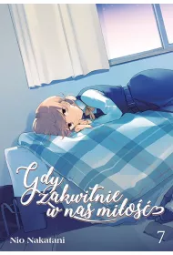Gdy zakwitnie w nas mi�o��. Tom 7