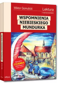 Wspomnienia niebieskiego mundurka. Lektura z opracowaniem