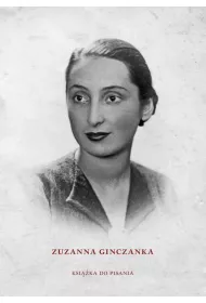 Zuzanna Ginczanka. Ksika do pisania