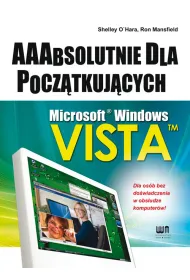 Microsoft Windows Vista AAAbsolutnie dla pocz�tkuj�cych