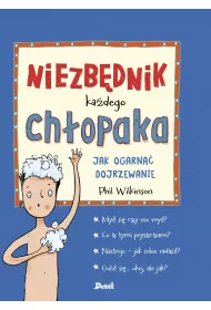 Niezb�dnik ka�dego ch�opaka. Jak ogarn�� dojrzewanie