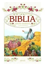 Biblia. Historia zbawienia w opowiadaniach