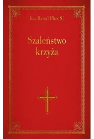 Szale�stwo krzy�a