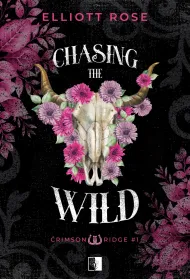 Chasing the Wild. Seria Crimson Ridge. Tom 1