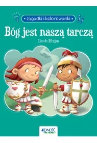Zagadki i kolorowanki. B�g jest nasz� tarcz�. List do Efezjan
