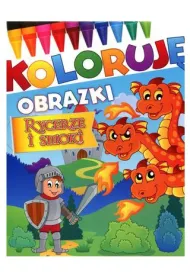 Rycerze i smoki. Koloruj� obrazki