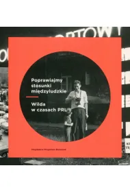 Poprawiajmy stosunki mi�dzyludzkie Wilda
