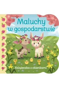 Maluchy w gospodarstwie. Ksi��eczka z okienkami