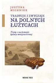 Tradycje i zwyczaje na Dolnych �u�ycach
