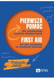 Pierwsza pomoc dla student�w uczelni medycznych. First aid for the students of medical schools