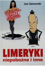 Limeryki niepobo�ne i inne
