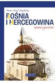 Bo�nia i Hercegowina nieoczywista