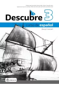 Descubre 3. Curso de español. Zeszyt wicze do jzyka hiszpaskiego