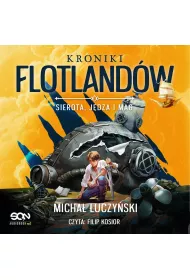 Audiobook Kroniki Flotlandw. Sierota, Jdza i Mag mp3