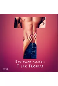 Audiobook Erotyczny alfabet: T jak Trjkt - zbir opowiada mp3