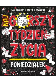 Poniedziaek. Najgorszy tydzie ycia