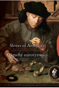 Okruchy staroytnoci Uytkowanie monet antycznych w Europie rodkowej, Wschodniej i Pnocnej w r