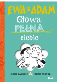 Eva i Adam. G�owa pe�na ciebie